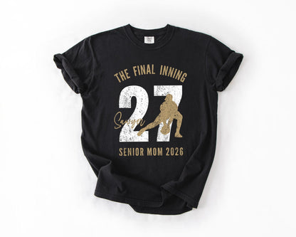 Final Inning Senior Baseball Mom Shirt